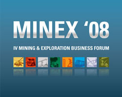 MINEX 2008: Mining and Exploration Business Forum. 1-3 October 2008, Moscow